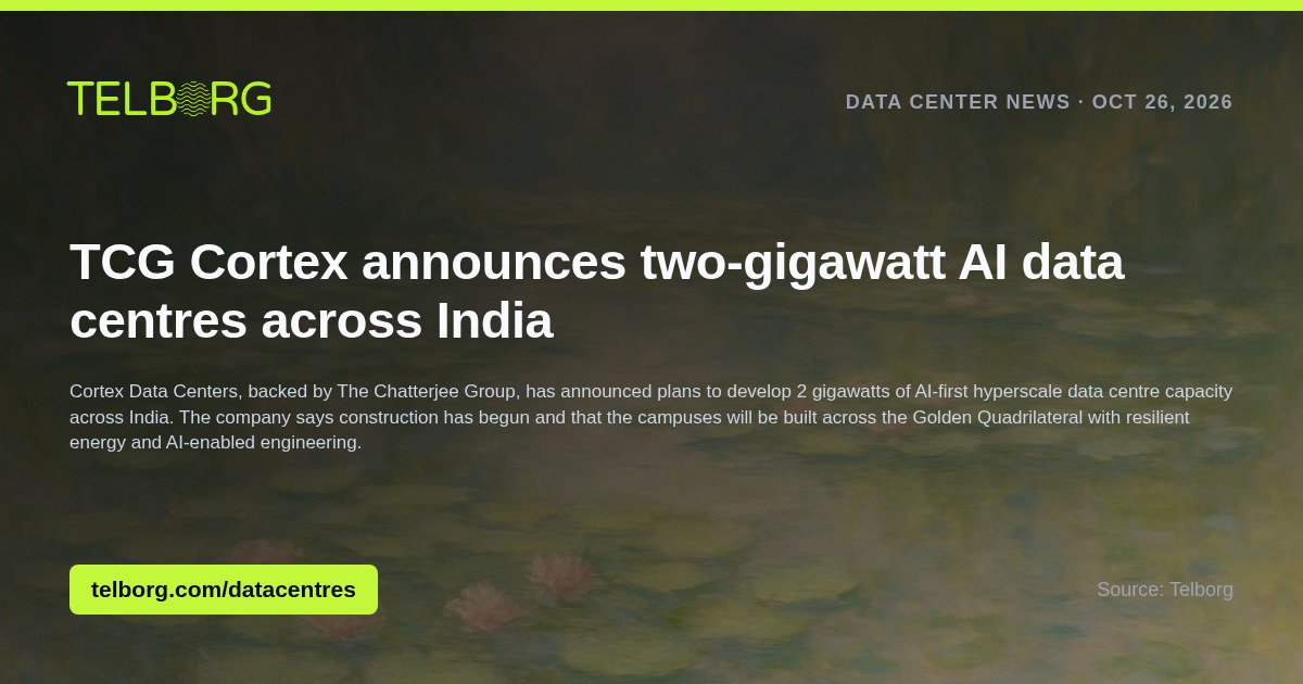 TCG Cortex announces two-gigawatt AI data centres across India | US ...